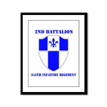 2B345IR - M01 - 02 - DUI - 2nd Bn - 345th Infantry Regt with text Framed Panel Print