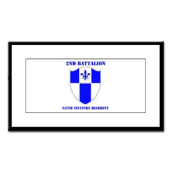 2B345IR - M01 - 02 - DUI - 2nd Bn - 345th Infantry Regt with text Small Framed Print - Click Image to Close