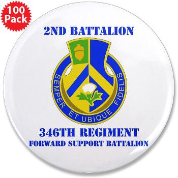 2B346R - M01 - 01 - DUI - 2nd Battalion - 346 Regiment - FSB with Text 3.5" Button (100 pack) - Click Image to Close