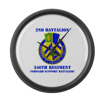 2B346R - M01 - 03 - DUI - 2nd Battalion - 346 Regiment - FSB with Text Large Wall Clock
