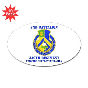 2B346R - M01 - 01 - DUI - 2nd Battalion - 346 Regiment - FSB with Text Sticker (Oval 10 pk) - Click Image to Close