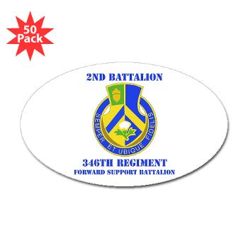 2B346R - M01 - 01 - DUI - 2nd Battalion - 346 Regiment - FSB with Text Sticker (Oval 50 pk) - Click Image to Close