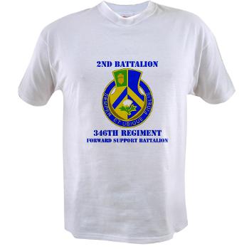 2B346R - A01 - 04 - DUI - 2nd Battalion - 346 Regiment - FSB with Text Value T-Shirt