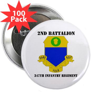 2B347IR - M01 - 01 -DUI - 2nd Bn - 347th Infantry Regt with text - 2.25" Button (100 pack) - Click Image to Close