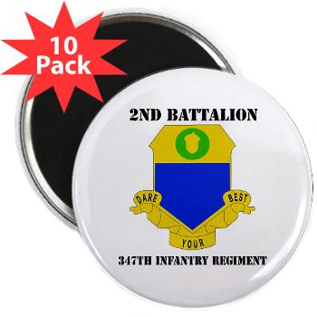 2B347IR - M01 - 01 -DUI - 2nd Bn - 347th Infantry Regt with text - 2.25" Magnet (10 pack)