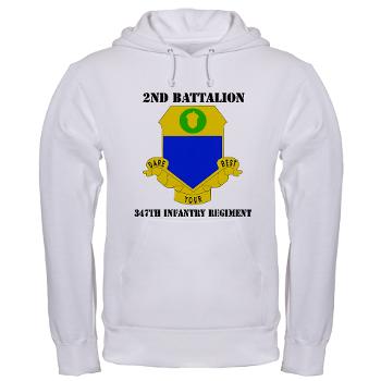 2B347IR - A01 - 03 - DUI - 2nd Bn - 347th Infantry Regt with text - Hooded Sweatshirt - Click Image to Close
