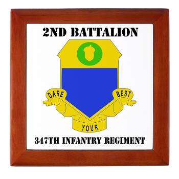 2B347IR - M01 - 03 -DUI - 2nd Bn - 347th Infantry Regt with text - Keepsake Box - Click Image to Close