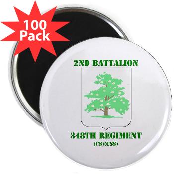 2B348RCSCSS - M01 - 01 - DUI - 2nd Battalion - 348th Regiment (CS/CSS) with Text - 2.25" Magnet (100 pack) - Click Image to Close