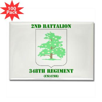 2B348RCSCSS - M01 - 01 - DUI - 2nd Battalion - 348th Regiment (CS/CSS) with Text - Rectangle Magnet (100 pack)