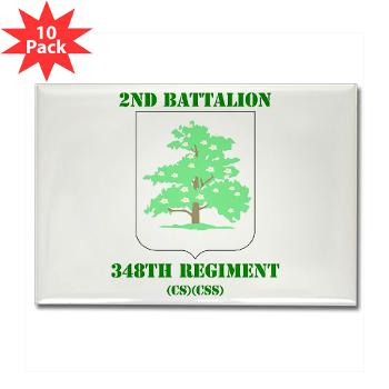 2B348RCSCSS - M01 - 01 - DUI - 2nd Battalion - 348th Regiment (CS/CSS) with Text - Rectangle Magnet (10 pack)