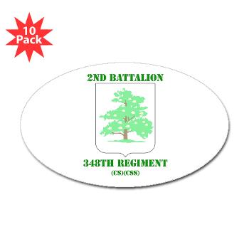 2B348RCSCSS - M01 - 01 - DUI - 2nd Battalion - 348th Regiment (CS/CSS) with Text - Sticker (Oval 10 pk) - Click Image to Close