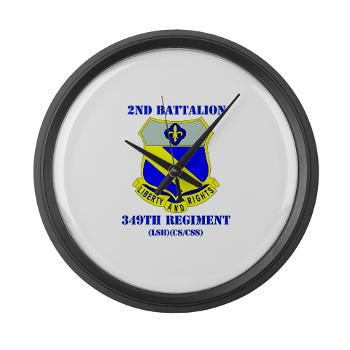 2B349R - M01 - 03 - DUI - 2nd Battalion - 349 Regt with Text - Large Wall Clock