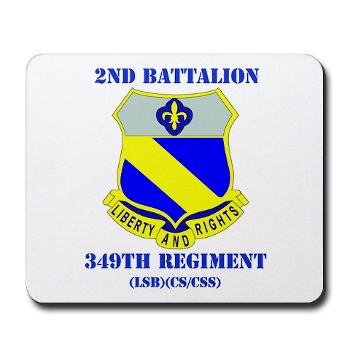 2B349R - M01 - 03 - DUI - 2nd Battalion - 349 Regt with Text - Mousepad