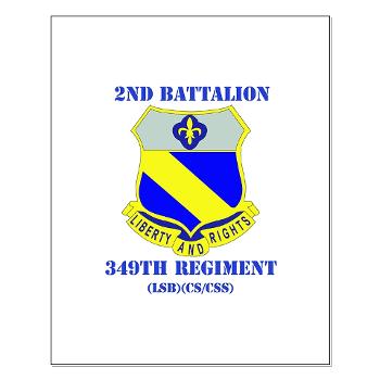 2B349R - M01 - 02 - DUI - 2nd Battalion - 349 Regt with Text - Small Poster
