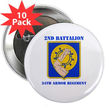 2B34AR - M01 - 01 - DUI - 2nd Bn - 34th Armor Regt with Text - 2.25" Button (10 pack)
