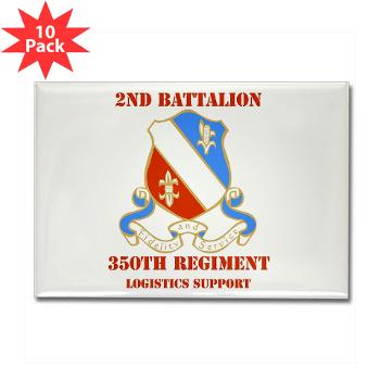 2B350RLSB - M01 - 01 - DUI - 2nd Bn - 350th Regt (LSB) with Text Rectangle Magnet (10 pack) - Click Image to Close