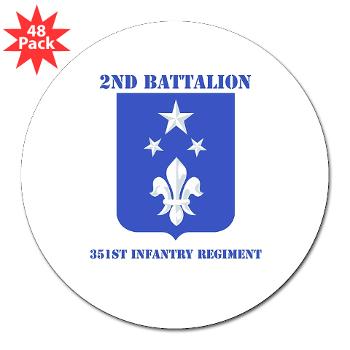 2B351IR - M01 - 01 - DUI - 2nd Bn - 351st Infantry Regt with Text - 3" Lapel Sticker (48 pk) - Click Image to Close