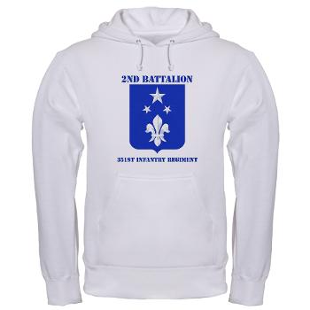 2B351IR - A01 - 03 - DUI - 2nd Bn - 351st Infantry Regt with Text - Hooded Sweatshirt - Click Image to Close