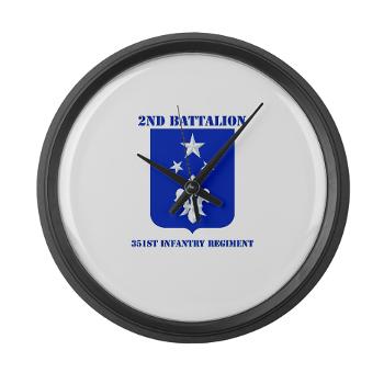 2B351IR - M01 - 03 - DUI - 2nd Bn - 351st Infantry Regt with Text - Large Wall Clock