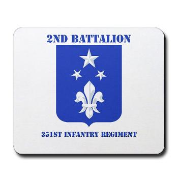 2B351IR - M01 - 03 - DUI - 2nd Bn - 351st Infantry Regt with Text - Mousepad