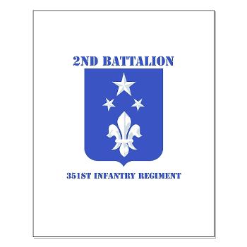 2B351IR - M01 - 02 - DUI - 2nd Bn - 351st Infantry Regt with Text - Small Poster
