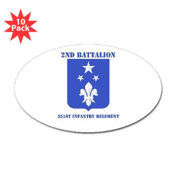 2B351IR - M01 - 01 - DUI - 2nd Bn - 351st Infantry Regt with Text - Sticker (Oval 10 pk) - Click Image to Close