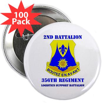 2B356R - M01 - 01 - DUI - 2nd Bn - 356th Regiment (LSB) with Text 2.25" Button (100 pack)