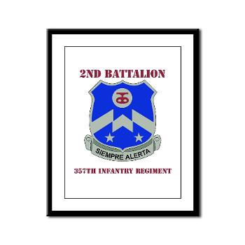 2B357IR - M01 - 02 - DUI - 2nd Bn - 357th Infantry Regiment with Text Framed Panel Print
