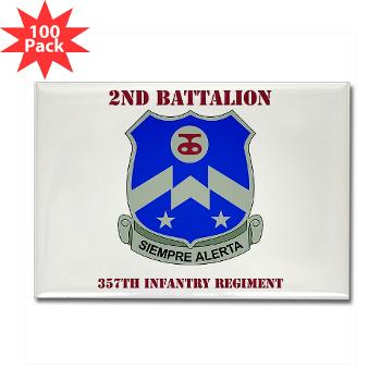 2B357IR - M01 - 01 - DUI - 2nd Bn - 357th Infantry Regiment with Text Rectangle Magnet (100 pack)