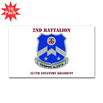 2B357IR - M01 - 01 - DUI - 2nd Bn - 357th Infantry Regiment with Text Sticker (Rectangle 10 pk)