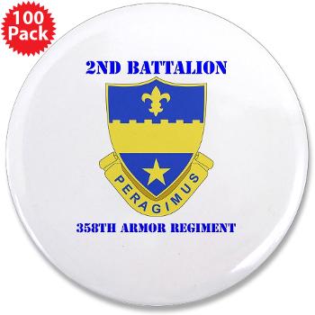 2B358AR - M01 - 01 - DUI - 2nd Bn - 358th Armor Regiment with Text 3.5" Button (100 pack)