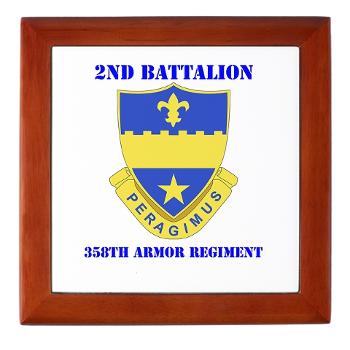 2B358AR - M01 - 03 - DUI - 2nd Bn - 358th Armor Regiment with Text Keepsake Box - Click Image to Close