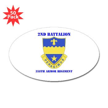 2B358AR - M01 - 01 - DUI - 2nd Bn - 358th Armor Regiment with Text Sticker (Oval 50 pk)