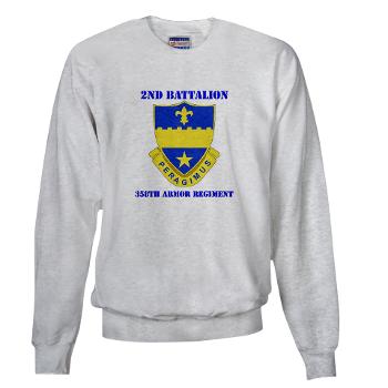 2B358AR - A01 - 03 - DUI - 2nd Bn - 358th Armor Regiment with Text Sweatshirt - Click Image to Close