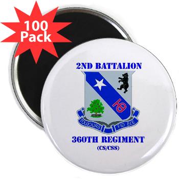 2B360RCSCSS - M01 - 01 - DUI - 2nd Bn - 360th Regt(CS/CSS) with Text 2.25" Magnet (100 pack) - Click Image to Close