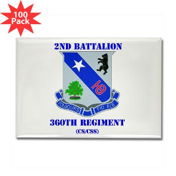 2B360RCSCSS - M01 - 01 - DUI - 2nd Bn - 360th Regt(CS/CSS) with Text Rectangle Magnet (100 pack)