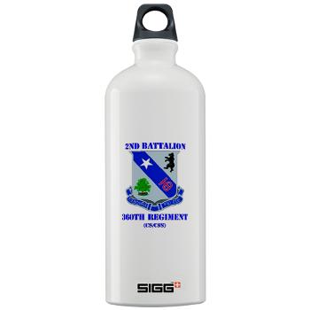 2B360RCSCSS - M01 - 03 - DUI - 2nd Bn - 360th Regt(CS/CSS) with Text Sigg Water Bottle 1.0L