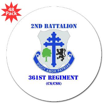 2B361R - M01 - 01 - DUI - 2nd Bn - 361st Regiment(CS/CSS) with Text 3" Lapel Sticker (48 pk) - Click Image to Close