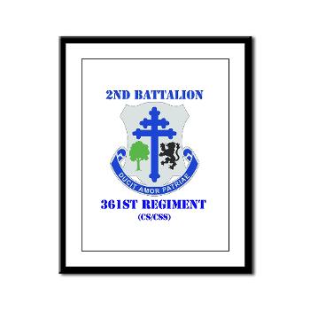 2B361R - M01 - 02 - DUI - 2nd Bn - 361st Regiment(CS/CSS) with Text Framed Panel Print