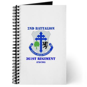 2B361R - M01 - 02 - DUI - 2nd Bn - 361st Regiment(CS/CSS) with Text Journal