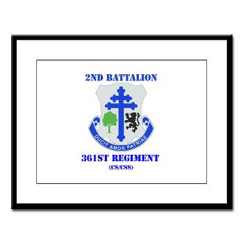 2B361R - M01 - 02 - DUI - 2nd Bn - 361st Regiment(CS/CSS) with Text Large Framed Print