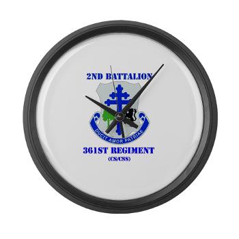 2B361R - M01 - 03 - DUI - 2nd Bn - 361st Regiment(CS/CSS) with Text Large Wall Clock - Click Image to Close