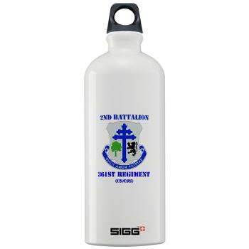 2B361R - M01 - 03 - DUI - 2nd Bn - 361st Regiment(CS/CSS) with Text Sigg Water Bottle 1.0L - Click Image to Close