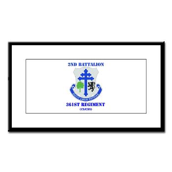 2B361R - M01 - 02 - DUI - 2nd Bn - 361st Regiment(CS/CSS) with Text Small Framed Print - Click Image to Close