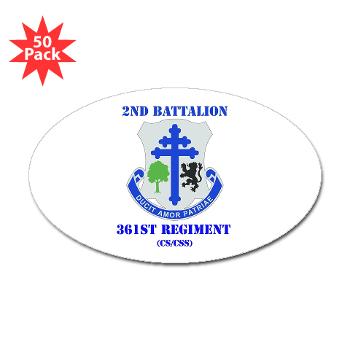 2B361R - M01 - 01 - DUI - 2nd Bn - 361st Regiment(CS/CSS) with Text Sticker (Oval 50 pk)