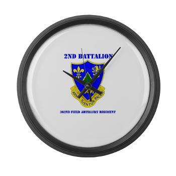 2B362R - M01 - 03 - DUI - 2nd Bn - 362nd FA Regt with Text - Large Wall Clock