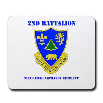 2B362R - M01 - 03 - DUI - 2nd Bn - 362nd FA Regt with Text - Mousepad