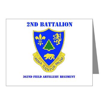 2B362R - M01 - 02 - DUI - 2nd Bn - 362nd FA Regt with Text - Note Cards (Pk of 20) - Click Image to Close