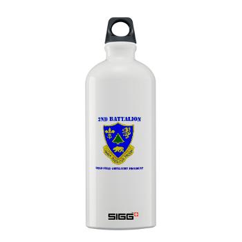 2B362R - M01 - 03 - DUI - 2nd Bn - 362nd FA Regt with Text - Sigg Water Bottle 1.0L