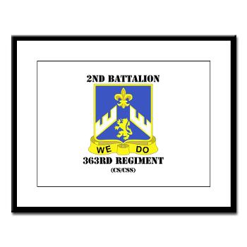 2B363RCSCSS - M01 - 02 - DUI - 2nd Bn - 363rd Regt(CS/CSS) with Text Large Framed Print - Click Image to Close
